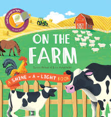 On The Farm Shine A Light Susie Behar 9781610676656 Amazon Com Books