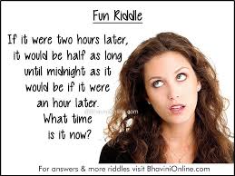 Fun Riddle What Time Is It Now Bhavinionline Com Riddles Brain Teasers With Answers Brain Teasers