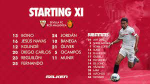 Sevilla fc, sevilla (seville, spain). Sevilla Fc On Twitter The Sevillafc Starting Xi For Tonight S Match Rcd Mallorca Is As Follows Bono Jesus Navas Kounde Diego Carlos Reguilon Fernando Jordan Banega Oliver Ocampos