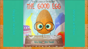 What are its character traits? The Good Egg By Jory John And Pete Oswald Children S Books Read Aloud Storytime With Elena Youtube