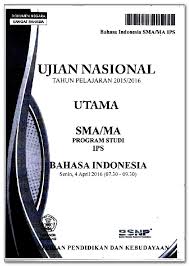Soal unbk sma 2018 2019 cbt unbk bahasa indonesia. Download Soal Un Sma Tahun 2016 Semua Mata Pelajaran Naskah Asli M4th Lab