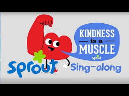 Sprout Kindness Counts Kindness Is A Muscle Sing A Long Lyric Music Video Sprout Youtube Kids Songs Singing Music Videos