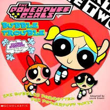 Powerpuff Girls, Bubble Trouble [Book]