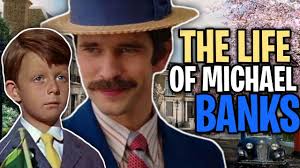 The Life Of Michael Banks (Mary Poppins)