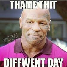 25 Mike Tyson Memes You Won T Get Enough Of Sayingimages Com Mike Tyson Memes Sick Humor Mike Tyson