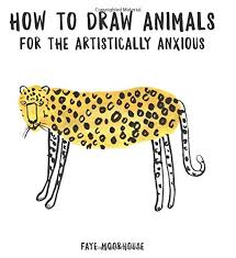 Research in the department of anthropology spans from the emergence of our earliest ancestors to the ways communities sustain their cultures in today's globalized societies. How To Draw Animals For The Artistically Anxious Moorhouse Faye 9780062691507 Amazon Com Books