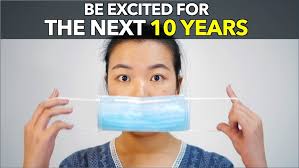 Last week, I was scared of the next 2 years. Now, I am excited for the next  10 years. I am not a pessimist. Some of the future will be bad. But