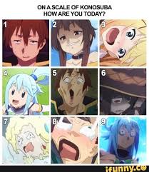Dn A Scale Of Kunosuba How Are Vou Today Ifunny Anime Funny Anime Memes Anime
