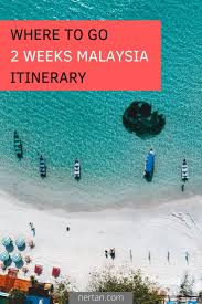 Taman negara is malaysia's oldest and busiest national park. 2 Weeks Malaysia Itinerary Singapore Itinerary Malaysia Itinerary Malaysia Travel