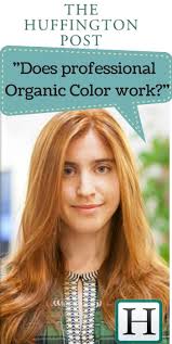 Why I Decided To Ditch Chemicals And Go Organic With My Hair Dye Organic Hair Color Salon Hair Color Organic Hair Dye
