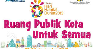 Hari bumi (tujuan utamanya adalah untuk meningkatkan kesadaran dan apresiasi terhadap planet yang ditinggali manusia ini yaitu bumi dan mengajak orang peduli terhadap lingkungan (setiap hari senin pertama oktober): Kompasiana Blog Competition Hari Habitat Dunia 2015 Info Lomba Terupdate Terpercaya