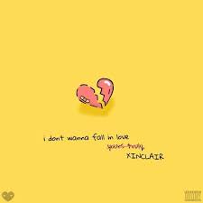 I'll never love again, ooh. Xinclair I Don T Wanna Fall In Love Lyrics Genius Lyrics
