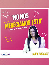 Paola Durante Abre Su Corazón en 'El Mitangrit'