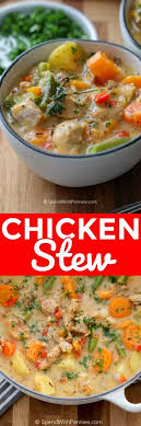 A chicken stew made right will never do you wrong. Chicken Stew Spend With Pennies