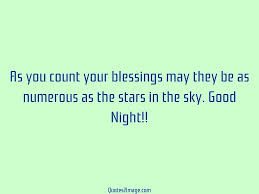 Check spelling or type a new query. As You Count Your Blessings Good Night Quotes 2 Image