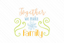 Download Together We Make A Family Svg Cut File By Creative Fabrica Crafts Creative Fabrica Yellowimages Mockups