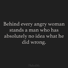 See more ideas about angry quote, quotes, angry. Funny Angry Girlfriend Quotes
