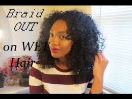 Ideally, you want to wash them at least once a week. Wet Braid Out On Natural Hair Youtube