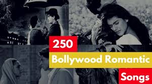Top 250 Best Bollywood Romantic Songs Of All The Time List
