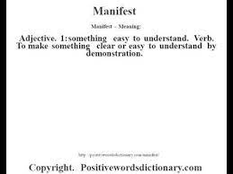 The anger he felt is manifest in his paintings. Manifest Definition Manifest Meaning Youtube