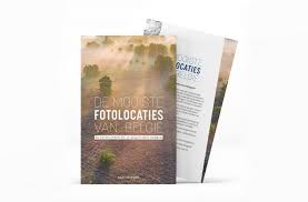 Nieuw Boek De Mooiste Fotolocaties Van Belgie 50 Plekken Die Je Gezien Moet Hebben In 2020 Belgie Boeken Nieuwe Boeken