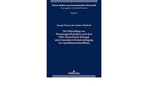 Die geschwindigkeitsbegrenzungen in portugal ähneln denen in deutschland. Amazon Com Die Behandlung Von Personengesellschaften Nach Dem Dba Deutschland Portugal Unter Besonderer Berucksichtigung Von Qualifikationskonflikten Trierer Internationalen Steuerrecht German Edition 9783631789193 Pessoa Dos Santos