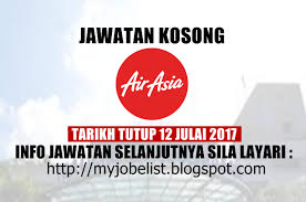 Pemohon adalah dipelawa untuk mengisi beberapa jawatan kosong di bawah. Jawatan Kosong Di Airasia Berhad 12 Julai 2017