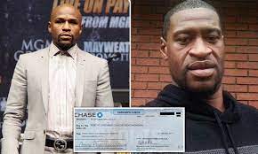 'for those who say if the police hadn't. Floyd Mayweather Sends 88 500 Check To George Floyd S Family To Cover Four Memorials In Four States Daily Mail Online