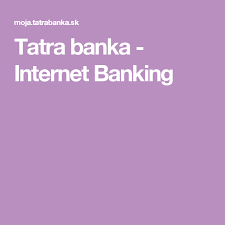 Tatra Banka Internet Banking Internet A Deti