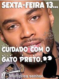 Venir Ribas Manchado Machado On Twitter Sexta Feira 13 Cuidado Com O Gato Preto Lindooooo Https T Co Xd4wwjcwgh Twitter