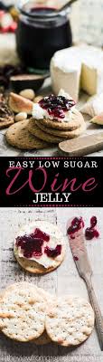 This Easy Low Sugar Wine Jelly Recipe Is A Joy To Make And Its Earthy Not T00 Sweet Flavor Enhances Everything Fro Wine Jelly Wine Jelly Recipe Jelly Recipes