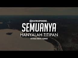 Semuaya Hanyalah Titipan Ceramah Pendek Ustadz Abdul Somad Lc Ma 1 Menit Youtube Kutipan Agama Youtube Agama