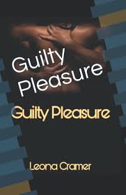 Amazon.com: Guilty Pleasure: 9798848251937: Cramer, Leona Lee: Books