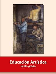 Ayuda con la pag 157 del libro de español. Educacion Artistica Libro De Primaria Grado 6 Comision Nacional De Libros De Texto Gratuitos