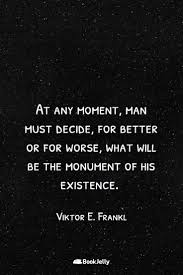 Pearls Of Wisdom Man S Search For Meaning Bookjelly Good Life Quotes Man S Search For Meaning Insprational Quotes