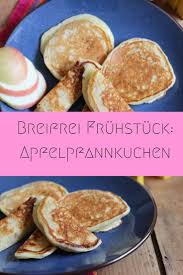 Baby Fruhstucksideen Pfannkuchen Mit Apfel Ohne Zucker Perfekt Ab Dem 8 Monat Geeignet Kleine Pf Pfannkuchen Grundrezept Apfelpfannkuchen Breifrei Rezepte