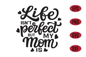 Free Free 226 Mother&#039;s Day Quotes Svg SVG PNG EPS DXF File