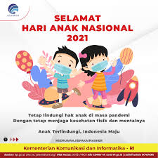 #kitanakindonesia, #kitacintalaguanak2021 di media sosial. Selamat Hari Anak Nasional 2021 Masyarakat Umum Covid19 Go Id