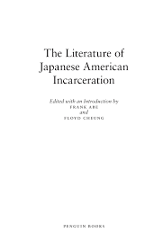 The Literature of Japanese American Incarceration