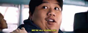 Were All Gonna Die Gifs Tenor