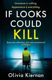 If Looks Could Kill Ebook By Olivia Kiernan Rakuten Kobo In 2020 What Book Ebook Crime Thriller