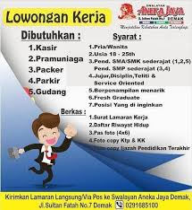 Persyaratan kerja di cwii sragen. Lowongan Aneka Jaya Demak Bulan Februari 2020 Dinnakerind Kabupaten Demak