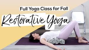 Restorative Yoga For Fall Full Class Fall Restorative Yoga Sequence Youtube