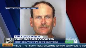 Man convicted of molesting San Benito County child charged in 1994 cold  case kidnapping rape