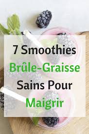 Voici 7 Recettes De Smoothie Minceur Pour Vous Debarasser De Votre Graisse Indesirable Sante Perdredu Smoothie Pour Maigrir Smoothie Minceur Jus Pour Maigrir