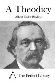 Albert Taylor Bledsoe · A Theodicy or Vindication of the Divine Glory  (Paperback Book) (2003)