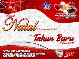 Semoga setahun mendatang penuh kesuksesan besar untukmu. Pemerintah Provinsi Bali Mengucapkan Selamat Natal 25 Desember 2020 Dan Tahun Baru 2021 Nangunsatkerthilokabali Com
