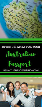 Before applying for australian citizenship, you must check your australian citizenship eligibility. How To Apply For An Australian Passport In The Usa Bright Lights Of America