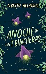 40 000 libros en español para leer online. Anoche En Las Trincheras By Alberto Villarreal
