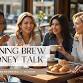 Morning Brew & Money Talk event image